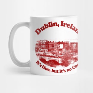 Dublin, Ireland // Humorous Retro Tourism Design Mug